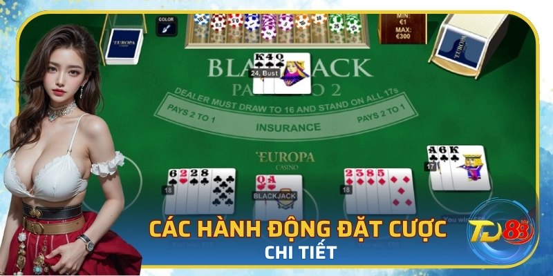Các hành động đặt cược blackjack trực tuyến chi tiết