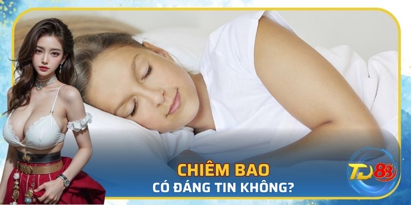 Chiêm bao có đáng tin không?