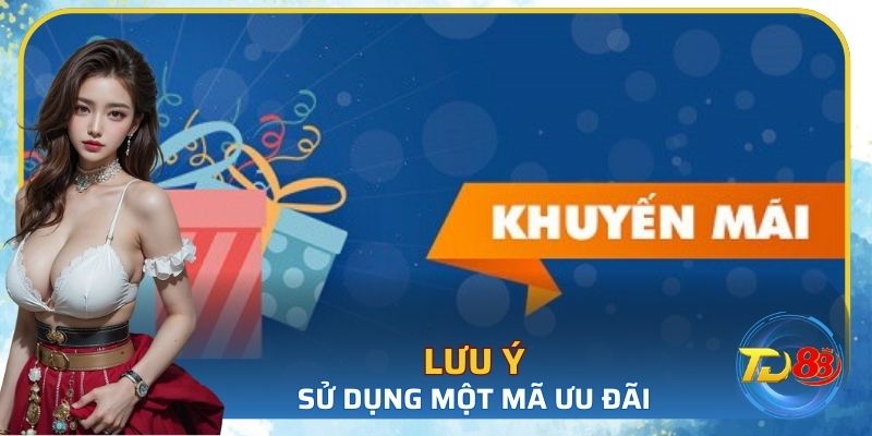 Khuyến mãi chỉ được sử dụng một mã