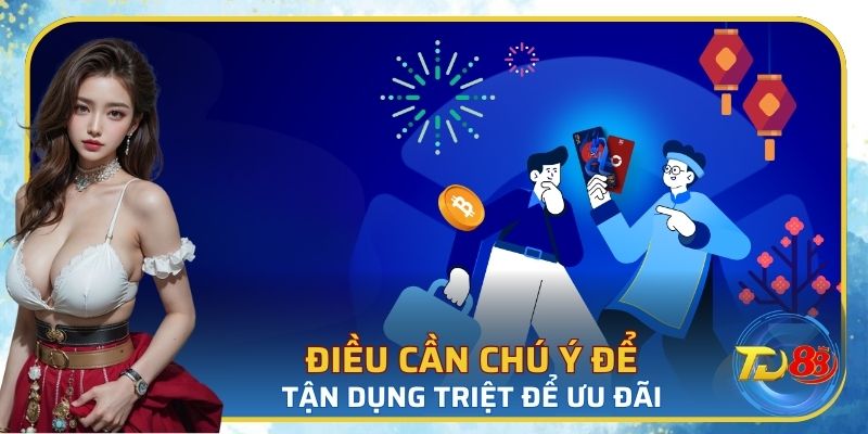 Một số điều lưu ý tận dụng khuyến mãi