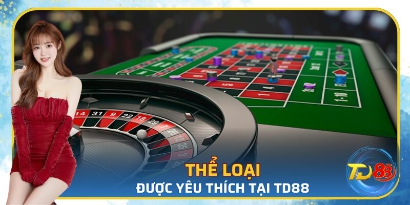 Thể loại được yêu thích tại TD88